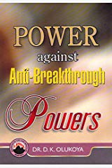 Power Against Anti-Breakthrough Powers — book cover by Dr. D. K. Olukoya